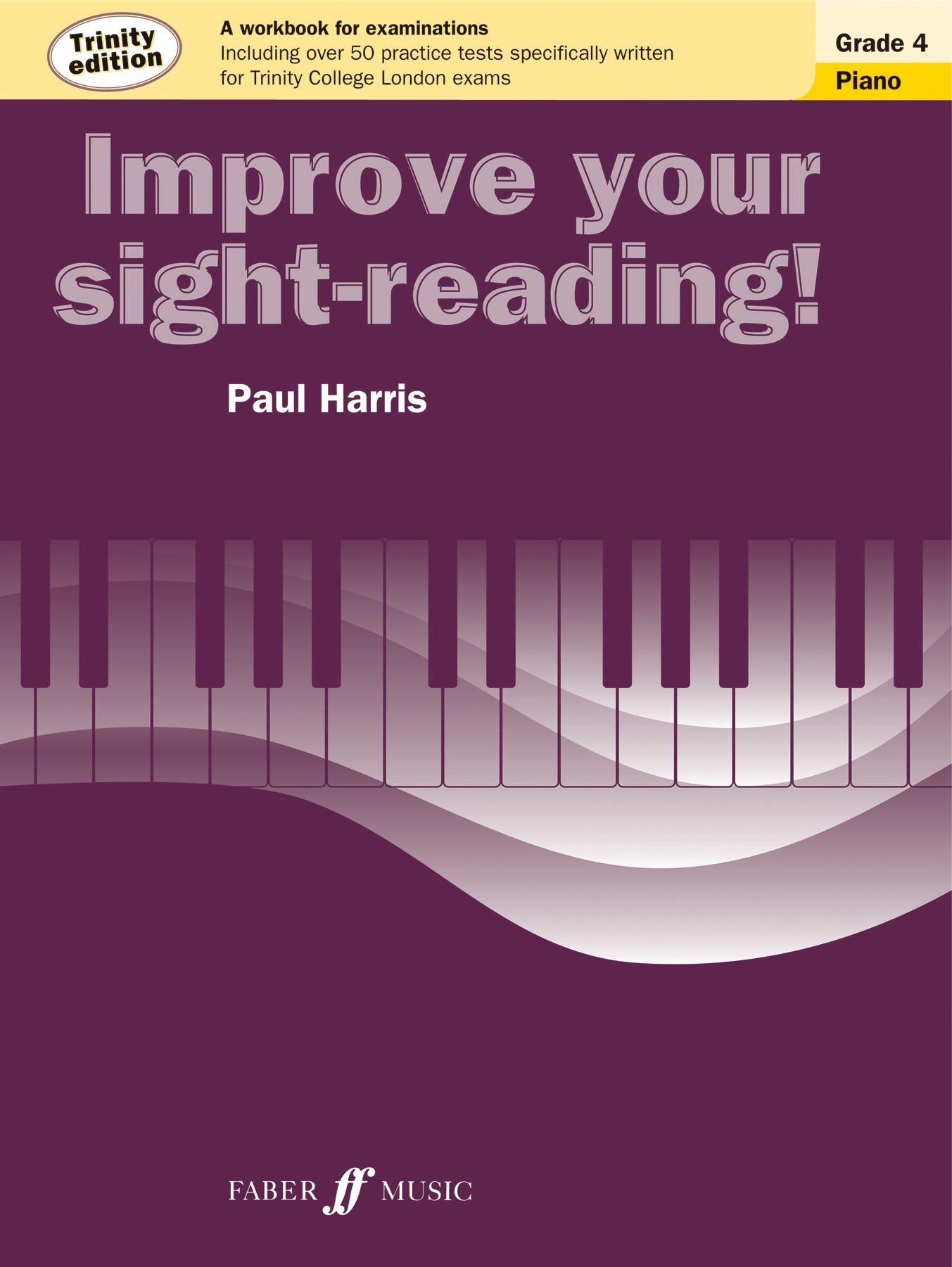 Improve your sight-reading Trinity Edition Piano Grade 4 (Piano Solo) - Exercise Book