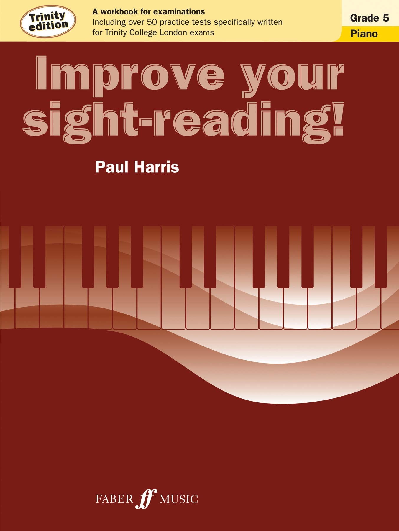 Improve your sight-reading Trinity Edition Piano Grade 5 (Piano Solo) - Exercise Book