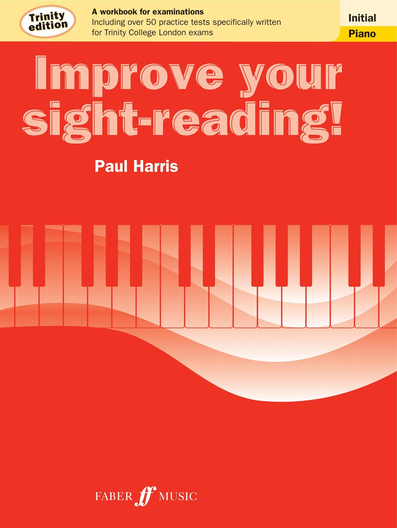 Improve your sight-reading Trinity Edition Piano Initial Grade (Piano Solo) - Exercise Book
