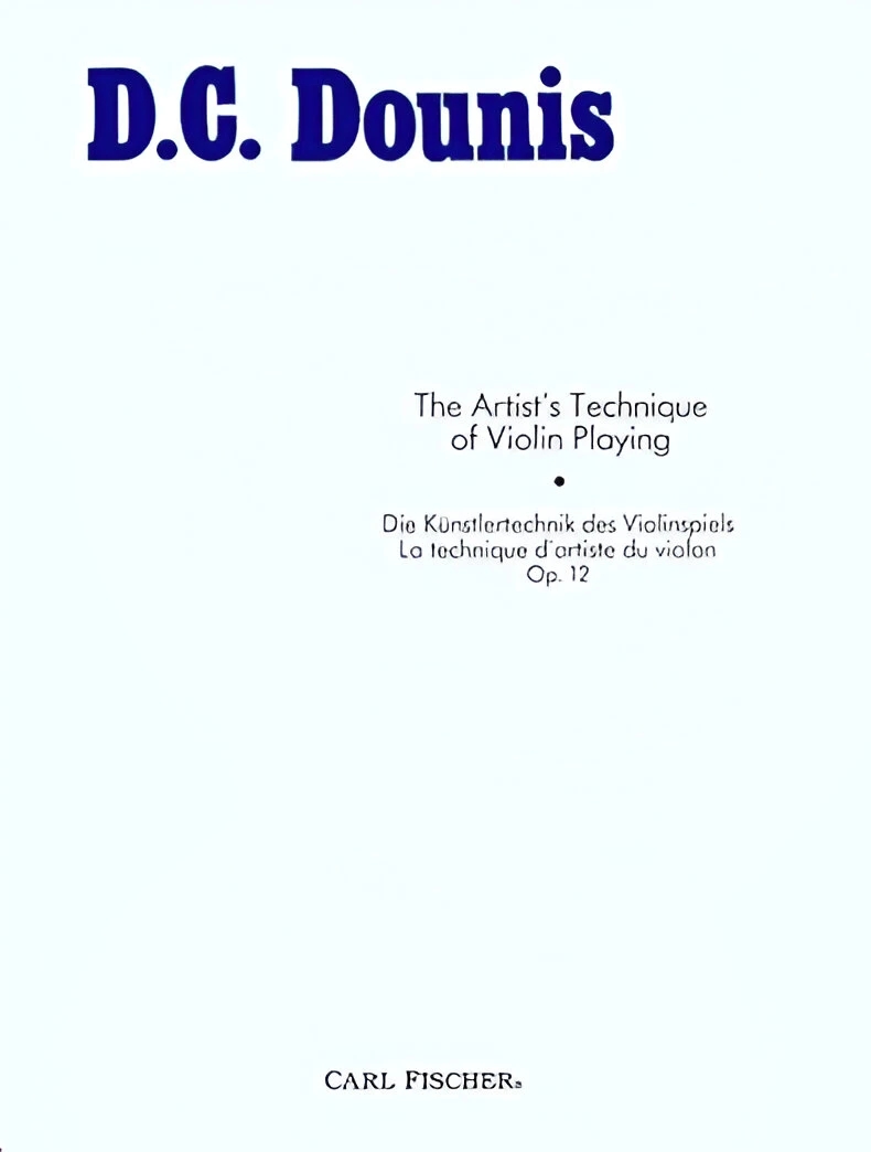 Dounis D. C., The Artist's Technique of Playing Violin Op. 12