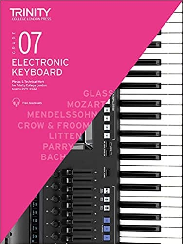 Trinity Electronic Keyboard Exam Pieces & Technical Work from 2019-2022: Grade 7