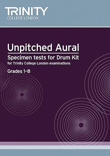 Trinity Unpitched Aural Specimen Tests for Drum Kit: Grades 1–8