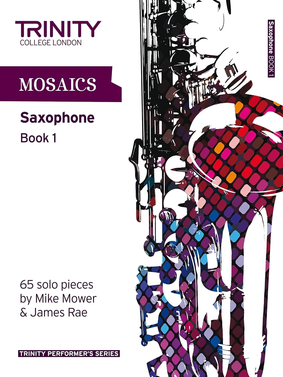 Trinity College Mosaics Book 1 Saxophone