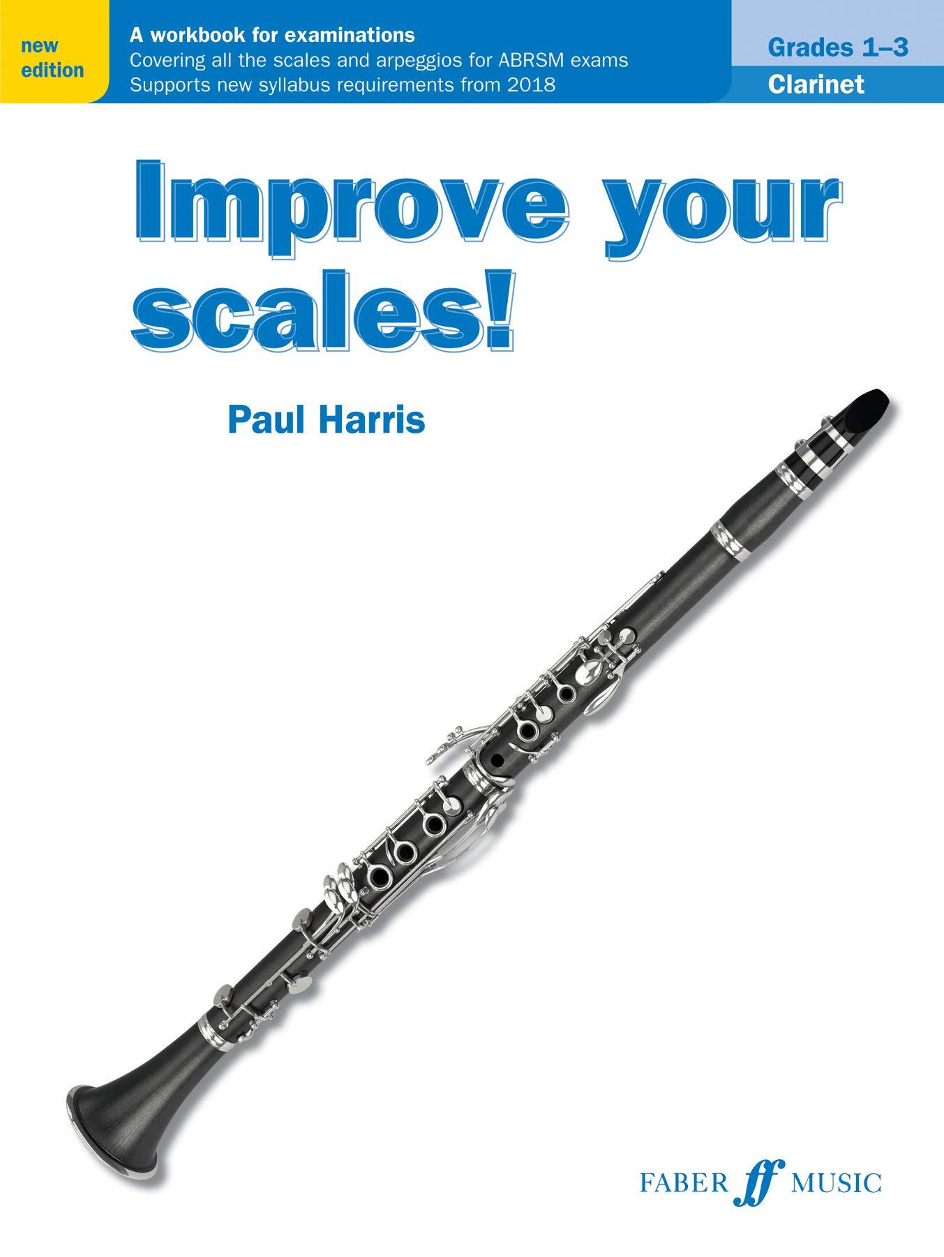 Improve your scales! Clarinet Grades 1-3 (Instrumental Solo) - Exercise Book