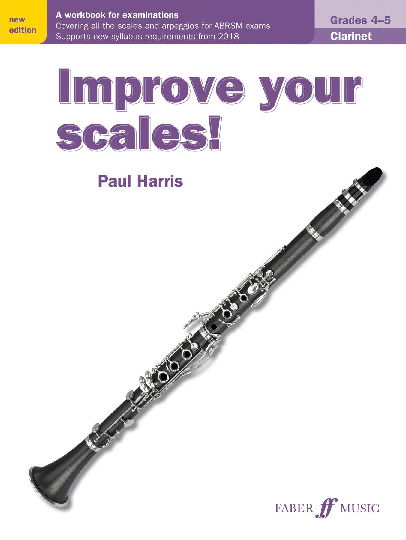 Improve your scales! Clarinet Grades 4-5 (Instrumental Solo) - Exercise Book