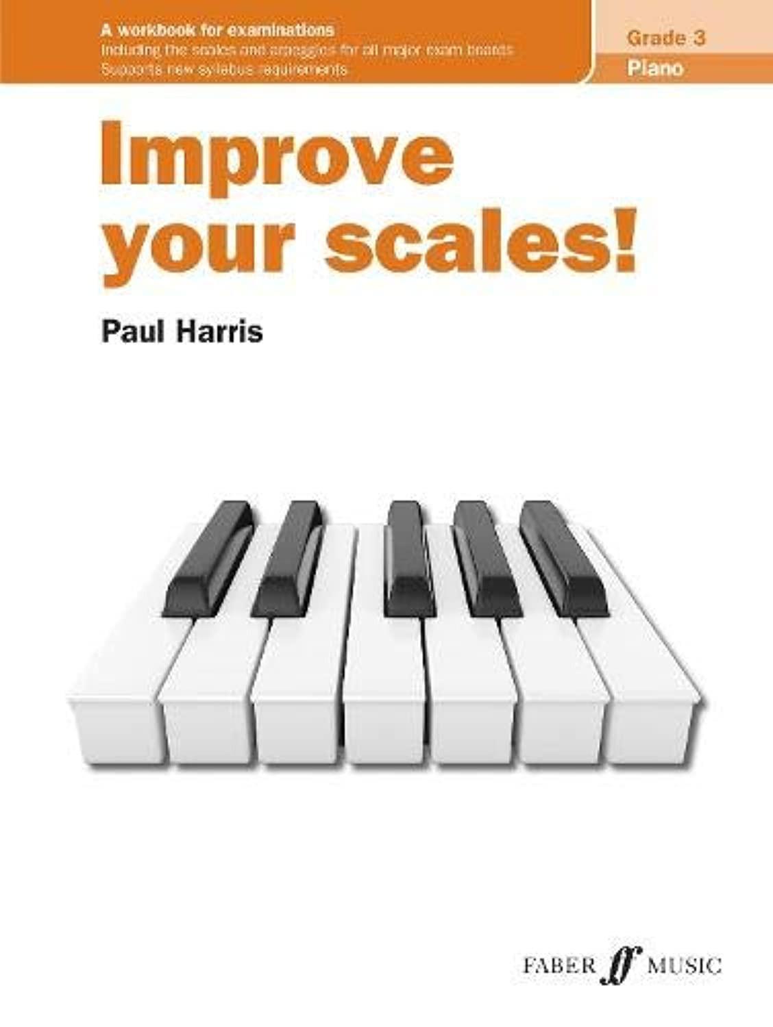 Improve your scales! Piano Grade 3 (Piano Solo) - Exercise Book