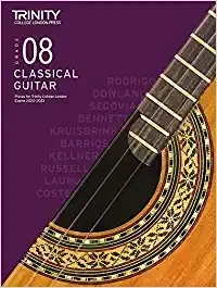Trinity Classical Guitar Exam Pieces From From 2020-2023: Grade 8